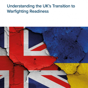 Understanding the UK’s Transition to Warfighting Readiness